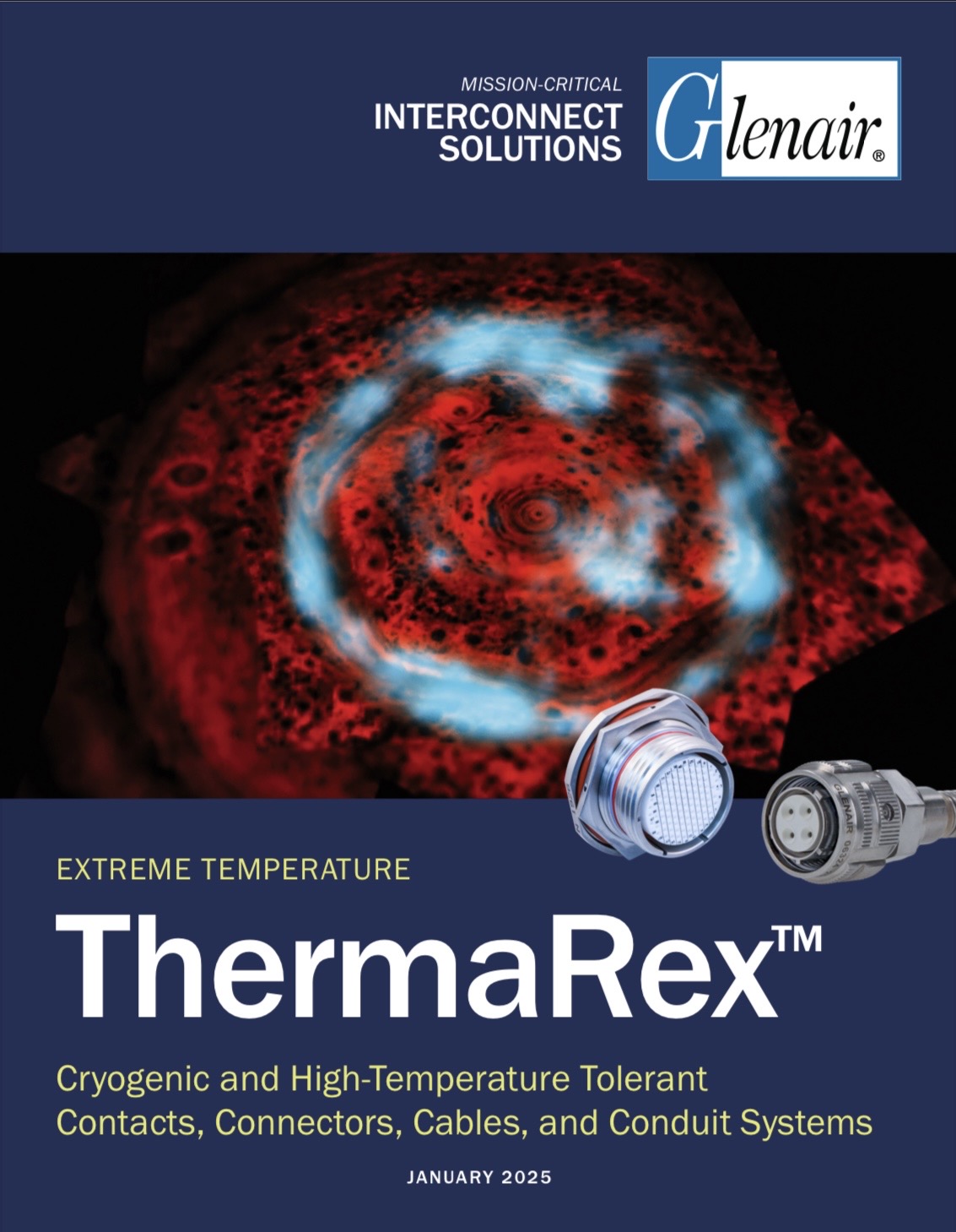 Introduction and General Information on ThermaRex Cryogenic and High-Temperature Tolerant Connectors, Cables, and Conduit Systems